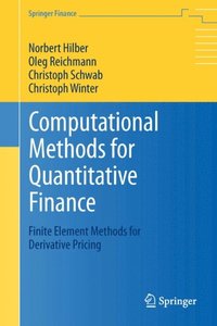 Computational Methods for Quantitative Finance (e-bok)
