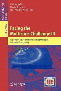 Facing the Multicore-Challenge III (hftad)
