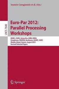 Euro-Par 2012: Parallel Processing Workshops (hftad)