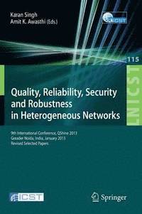 Quality, Reliability, Security and Robustness in Heterogeneous Networks (hftad)
