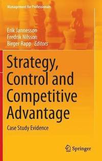 Strategy, Control and Competitive Advantage (inbunden)