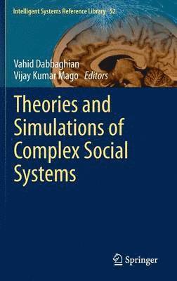 Theories and Simulations of Complex Social Systems (inbunden)
