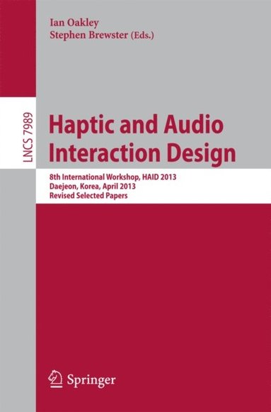 Haptic and Audio Interaction Design (inbunden)