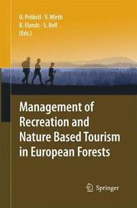 Management of Recreation and Nature Based Tourism in European Forests (häftad)