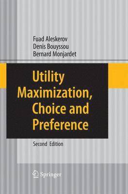Utility Maximization, Choice and Preference (häftad)