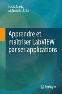 Apprendre Et Maitriser Labview Par Ses Applications (häftad)