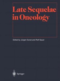 Late Sequelae in Oncology (e-bok)