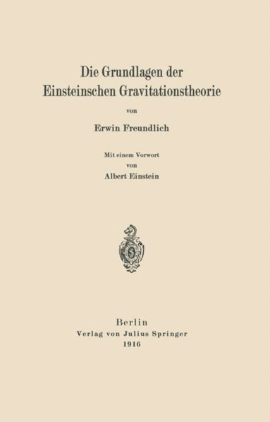 Die Grundlagen der Einsteinschen Gravitationstheorie (e-bok)