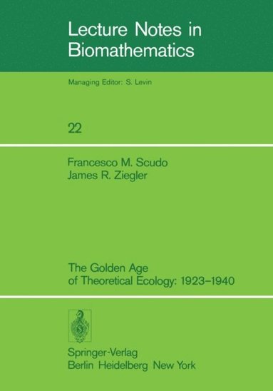 Golden Age of Theoretical Ecology: 1923-1940 (e-bok)