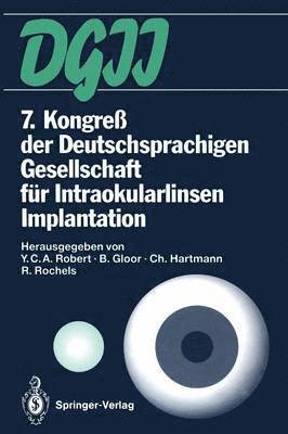 7. Kongre der Deutschsprachigen Gesellschaft fr Intraokularlinsen Implantation (hftad)