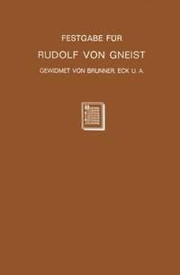 Festgabe für Rudolf von Gneist zum Doktorjubilÿum am  XX. November MDCCCLXXXVIII (e-bok)