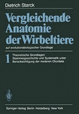 Vergleichende Anatomie der Wirbeltiere auf evolutionsbiologischer Grundlage (häftad)