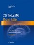 7.0 Tesla MRI Brain Atlas