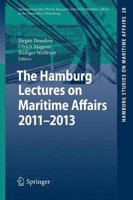 The Hamburg Lectures on Maritime Affairs 2011-2013 (inbunden)