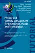 Privacy and Identity Management for Emerging Services and Technologies