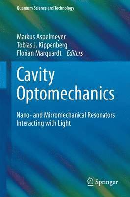Cavity Optomechanics (inbunden)