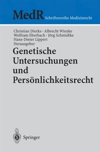 Genetische Untersuchungen und Persönlichkeitsrecht (e-bok)