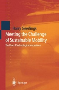 Meeting the Challenge of Sustainable Mobility (e-bok)