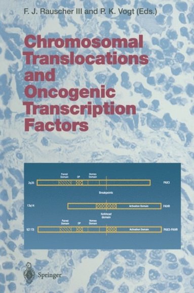 Chromosomal Translocations and Oncogenic Transcription Factors (e-bok)