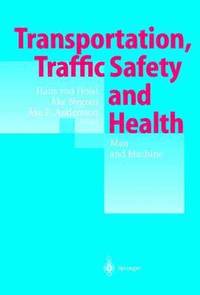 Transportation, Traffic Safety and Health - Man and Machine (häftad)