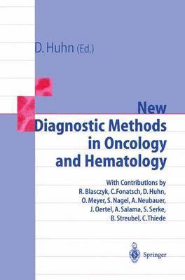 New Diagnostic Methods in Oncology and Hematology (hftad)