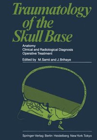 Traumatology of the Skull Base (e-bok)