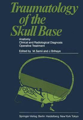 Traumatology of the Skull Base (inbunden)