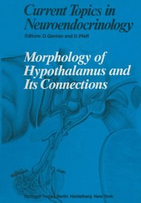 Morphology of Hypothalamus and Its Connections (e-bok)