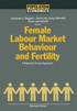 Female Labour Market Behaviour and Fertility