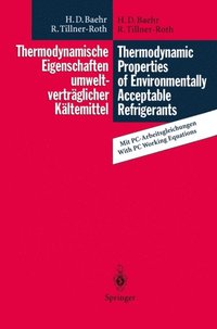 Thermodynamische Eigenschaften umweltvertrÿglicher Kÿltemittel / Thermodynamic Properties of Environmentally Acceptable Refrigerants (e-bok)