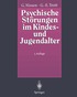 Psychische St�rungen im Kindes- und Jugendalter