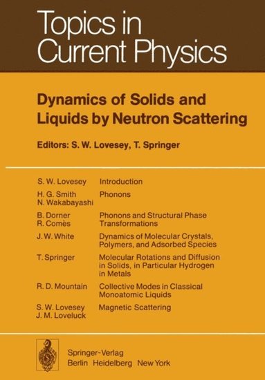 Dynamics of Solids and Liquids by Neutron Scattering (h�ftad)