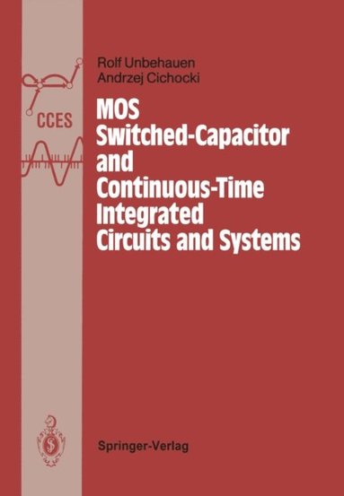 MOS Switched-Capacitor and Continuous-Time Integrated Circuits and Systems (inbunden)