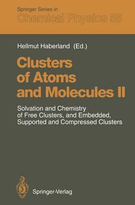 Clusters of Atoms and Molecules II (hftad)