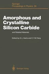 Amorphous and Crystalline Silicon Carbide and Related Materials (hftad)