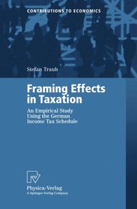 Framing Effects in Taxation (e-bok)