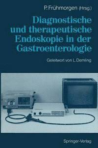Diagnostische und therapeutische Endoskopie in der Gastroenterologie (hftad)