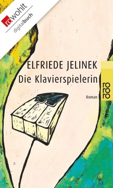 Die Klavierspielerin (inbunden)