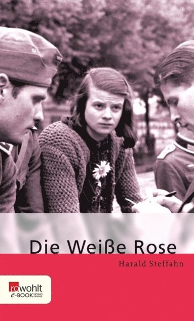 Die Weiÿe Rose (e-bok)