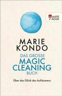 Das groÿe Magic-Cleaning-Buch (e-bok)