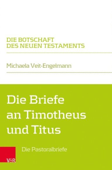 Die Briefe an Timotheus und Titus (e-bok)
