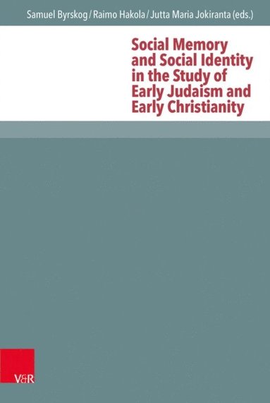 Social Memory and Social Identity in the Study of Early Judaism and Early Christianity (hftad)