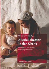 Allerlei Theater in der Kirche (e-bok)