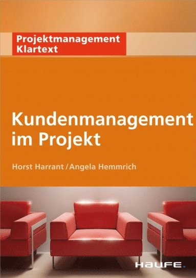 Kundenmanagement im Projekt (e-bok)