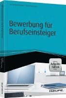 Bewerbung Für Berufseinsteiger Inkl Arbeitshilfen Online Av Uta Rohrschneider Michael Lorenz Kartonnage - 