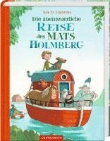 Die abenteuerliche Reise des Mats Holmberg (inbunden)