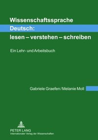 Wissenschaftssprache Deutsch: lesen ? verstehen ? schreiben (e-bok)