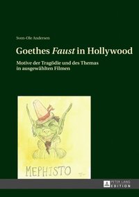 Goethes «Faust» in Hollywood (e-bok)