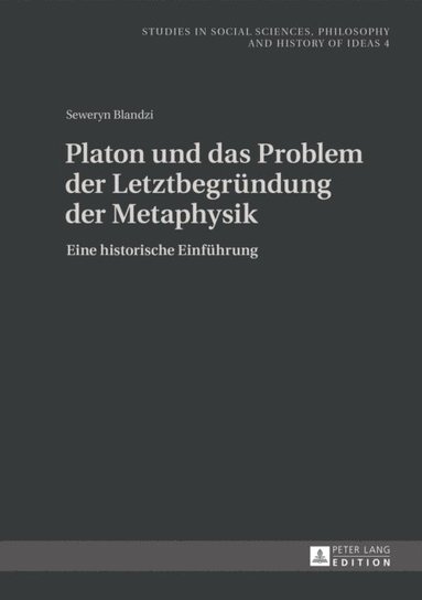 Platon und das Problem der Letztbegruendung der Metaphysik (e-bok)