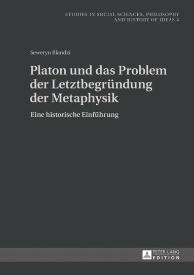 Platon und das Problem der Letztbegruendung der Metaphysik (e-bok)